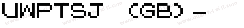 UWPTSJ (GB)字体转换